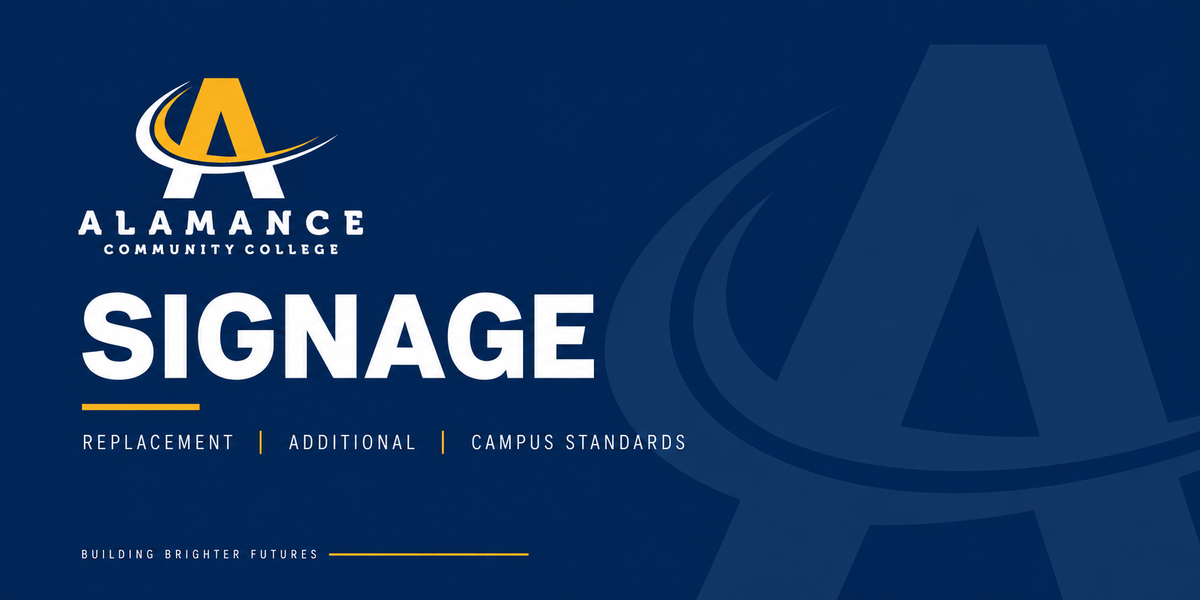 Alamance Community College signage portal for replacement, additional and campus-standard signs.
